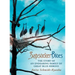 Sapsucker Blues: The Story of an Endearing Family of Great Blue Herons