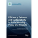 Efficiency, Fairness and Sustainability in Social Housing Policy and Projects