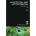 Adaptation and Appropriation