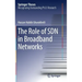 The Role of Sdn in Broadband Networks