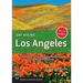 Day Hiking Los Angeles: City Parks / Santa Monica Mountains / San Gabriel Mountains