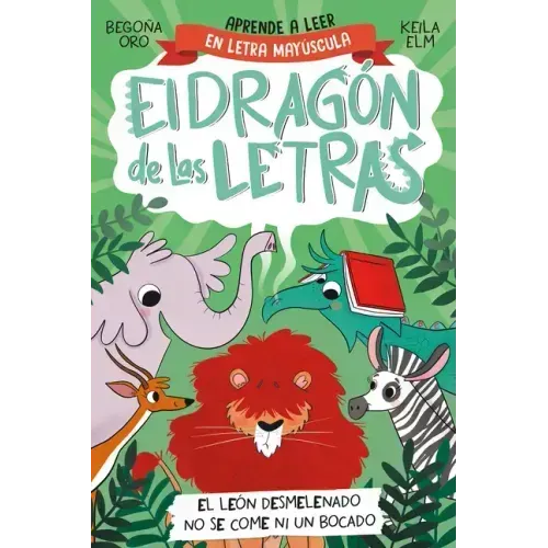 Phonics in Spanish - El León Desmelenado No Se Come Ni Un Bocado / The Dishevele D Lion Does Not Eat a Single Bite. the Letters Dragon 2