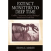 Extinct Monsters to Deep Time: Conflict, Compromise, and the Making of Smithsonian's Fossil Halls