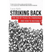 Striking Back: The End of Peace in Cyberspace - And How to Restore It
