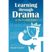 Learning Through Drama in the Primary Years