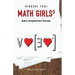 Math Girls 3: Godel's Incompleteness Theorems