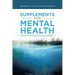 Supplements for Mental Health: Focus on Vitamin D3 and Omega 3