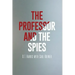 The Professor and the Spies