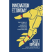 Innovation Economy: True Stories of Start-Ups, Flame-Outs, and Inventing the Future in New England