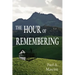 The Hour of Remembering