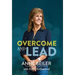Overcome and Lead