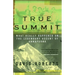 True Summit: What Really Happened on the Legendary Ascent of Annapurna
