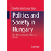 Politics and Society in Hungary: (De-)Democratization, Orbán and the EU