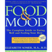 Food & Mood: The Complete Guide to Eating Well and Feeling Your Best