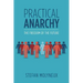 Practical Anarchy: The Freedom of the Future