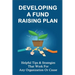 Developing A Fund Raising Plan: Helpful Tips & Strategies That Work For Any Organization Or Cause: How To Improve Donor Relationships