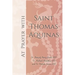At Prayer with Saint Thomas Aquinas