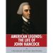 American Legends: The Life of John Hancock