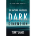 The Rapture Dialogues: Dark Dimension