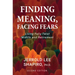 Finding Meaning, Facing Fears: Living Fully Twixt Midlife and Retirement
