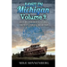 Lost in Michigan Volume 2: History and Travel Stories from an Endless Road Trip