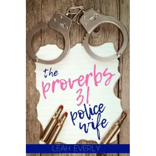 The Proverbs 31 Police Wife