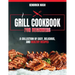 Grill Cookbook for Beginners: A Collection of Easy, Delicious, and Healthy Recipes