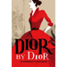 Dior by Dior: The Autobiography of Christian Dior