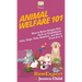 Animal Welfare 101: How to Raise Unique Pets Such as Amphibians, Cats, Dogs, Fish, Reptiles, and More From A to Z