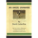 An Angel Unaware: Our Lives with Six Elkhounds, a Memoir and Story of an Extraordinary Mutual Rescue