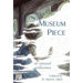 Museum Piece: an unusual collection
