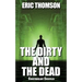The Dirty and the Dead