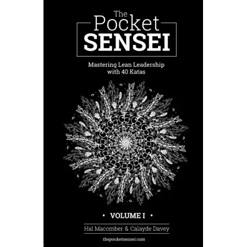 The Pocket Sensei - Volume I - Standard Edition: Mastering Lean Leadership