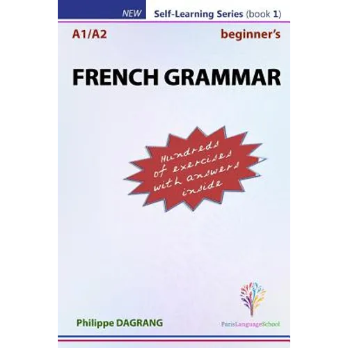 FRENCH GRAMMAR - beginner's: essential French grammar