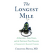 The Longest Mile: A Doctor, a Food Fight, and the Footrace That Rallied a Community Against Cancer