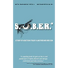 S.O.B.E.R.*