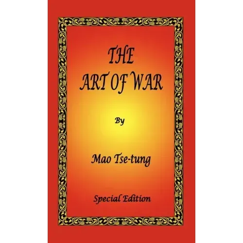 The Art of War by Mao Tse-tung - Special Edition