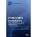 Piezoelectric Transducers: Materials, Devices and Applications