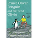 Prince Oliver Penguin and his Friend, Olivia