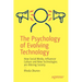 The Psychology of Evolving Technology: How Social Media, Influencer Culture and New Technologies Are Altering Society