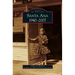 Santa Ana 1940-2007