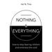 Nothing & Everything: How to stop fearing nihilism and embrace the void