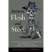 Between Flesh and Steel: A History of Military Medicine from the Middle Ages to the War in Afghanistan