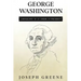 George Washington: A Biography of an American President