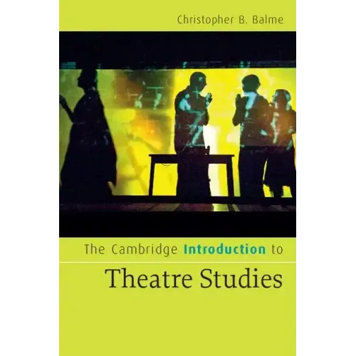 The Cambridge Introduction to Theatre Studies