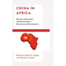 China in Africa: Between Imperialism and Partnership in Humanitarian Development