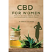 CBD for Women: Discover the Many Benefits of CBD and Cannabinoids for Women's Health