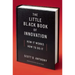 The Little Black Book of Innovation: How It Works, How to Do It