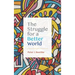 The Struggle for a Better World