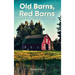 Old Barns, Red Barns and the Stories They Shared